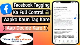 Facebook Tagging & Privacy Settings Kaise Set Kare | Facebook Profile Control Tips in Hindi
