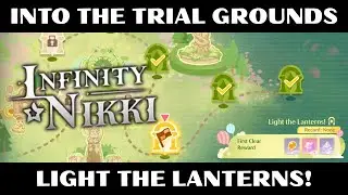 Light the Lanterns! Guide - Into the Trial Grounds | Infinity Nikki 1.11
