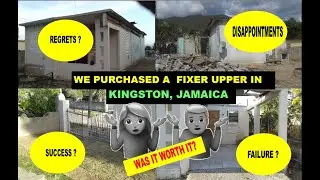 Fixer Upper Purchased in Kingston, Jamaica! Was It Worth It??🤷‍♂️🤷‍♀️
