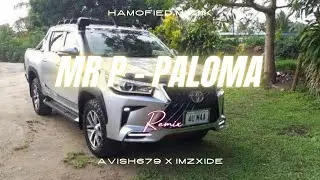 MR P - PALOMA (REMIX) | AVISH679 X IMZXIDE