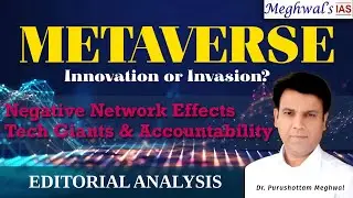 Meta & the Metaverse: Dangers, Surveillance & Privacy | Ethics, Essay, GS3 | A Must Watch for UPSC