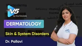 Skin and System Disorders | Dermatology | Sample Video by DocTutorials V5