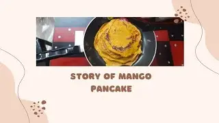 Making of Mango Pancake. #youtube #foodpanda #pancake #mango #foodvlog #foodphotography #foodie