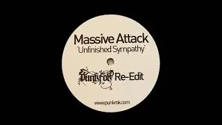 Massive Attack  - Unfinished Sympathy (Punkrok Re-Edit)