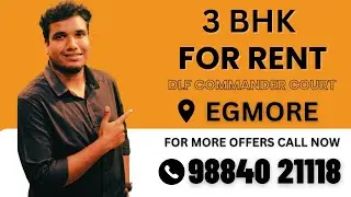 3BHK Premium apartment at EthirajSalai | DLF COMMANDERS COURT | Flat For Rent in Egmore | 9884021118