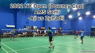 AMS Semi Zulfadli v Aji at New York Open  2022 (Downey Cup)