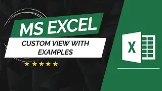 Custom View with Multiple Examples in MS Excel | Micro Soft Excel 2016 in Urdu / Hindi