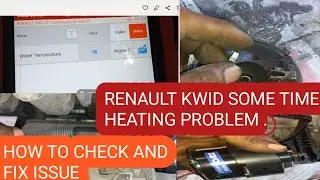 RENAULT KWID HEATING PROBLEM. DIAGNOSE AND FIX. @mastaanautotech1030
