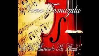 Se Va Muriendo Mi Alma-Mariachi Nuevo Tamazula