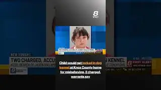 Child would get locked in dog kennel at Knox County home for misbehaving, 2 charged, warrants say