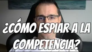 &iquest;C&oacute;mo espiar a la competencia, para superarles en Google? Similarweb, Semrush, Ahrefs y BuiltWith