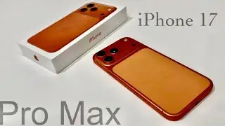 Распаковка iPhone 17 Pro Max: Kосмический Oранжевый!
