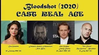 Bloodshot 2020 Cast Real Age