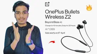 OnePlus Bullet Wireless Z2 - Sale on 5th Apr !!! Features & Specs | Price At Rs.1999 | OnePlus India
