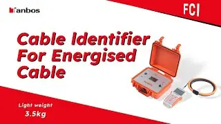 On site Application  Cable identifier for energised cableFCI