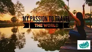 Me and my Passion to travel the world