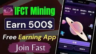 New Mining App | IFCT Mining App💸 | New Launch Mining App | Crypto Mining App✅ | Mining App 2024🔥