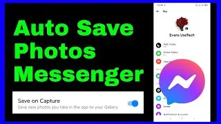 How to auto save photos from messenger app | Messenger photo autosave gallery