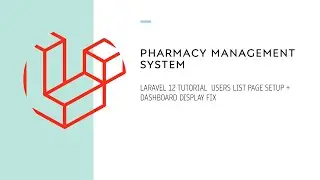 #10. Laravel 12 Tutorial  Users List Page Setup + Dashboard Display Fix
