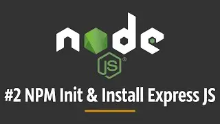 TUTORIAL NODEJS #2 - NPM Init & Install Express JS