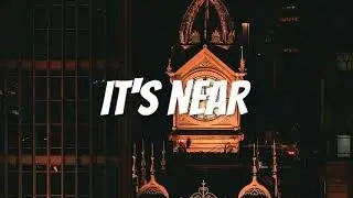 It's Near - Dj Quads (NoCopyright)