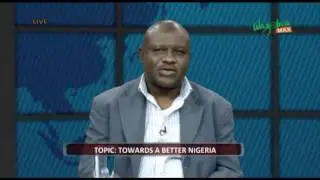 CROSSFIRE - TOWARDS A BETTER NIGERIA (Pt.1) | Wazobia Max