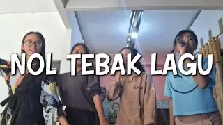 NOL TEBAK LAGU PART 1