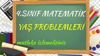 4.SINIF YAŞ PROBLEMLERİ / DERSİMİZ İLKOKUL