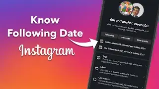 Как узнать, когда вы подписались на кого-то в Instagram?