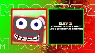 Day 2: YTPMDOCTVD2TF2 Robot Logo [Christmas Edition]