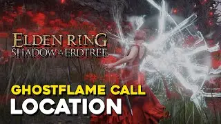 Elden Ring DLC Ghostflame Call Ash Of War Location