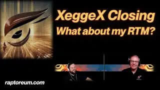 XeggeX Closing What about my RTM?