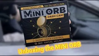 Unboxing ORB &mdash; The Most Stylish Mini Dash Cam by KAWA 🚗✨
