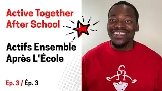 Active Together After School | Ep. 3 | w/ Holland Bloorview Kids Rehabilitation Hospital