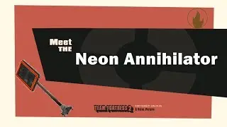 [SFM]Meet the Neon Annihilator