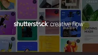 Tutorial: Create With Confidence Using Creative Flow+ | Shutterstock