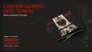 Losfer Words, Big &lsquo;Orra (Iron Maiden cover)