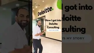 How I got into Deloitte Consulting | Deloitte Interview Process  #big4 #careergrowth #mba