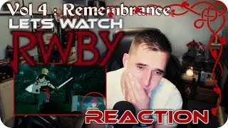 RWBY Volume 4: Chapter 2: REMEMBRANCE REACTION| I'M GONNA CRY..