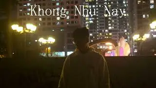 Viiiii - 'Kh&ocirc;ng Như N&agrave;y' // 