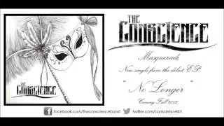The Conscience - Masquerade (New Single 2013)