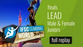 IFSC World Youth Championships Guangzhou 2016 - Lead - Male & Female Juniors