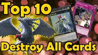 Top 10 Cards That Destroy ALL of Your Opponents Cards in YuGiOh