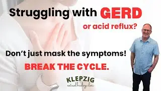 GERD, Reflux & Restoring Gut Health A Holistic Approach to Real Relief