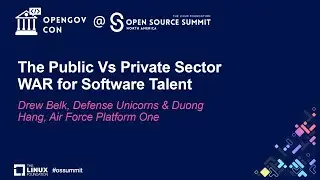 The Public Vs Private Sector WAR for Software Talent - Drew Belk & Duong Hang