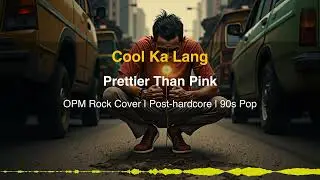 Cool Ka Lang - Prettier Than Pink (OPM Rock Cover) by WarmTone Studio PH