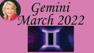 Gemini March 2023 Astrology / Psychic Horoscope Forecast