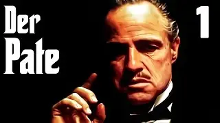 Let's Play Der Pate The Godfather Deutsch #01 - Die Familie Corleone