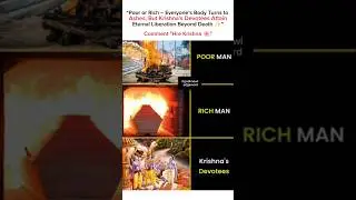 &ldquo;Rich or Poor &ndash; Death Makes All Equal, But Krishna&rsquo;s Devotees Attain Eternal  ✨&rdquo;#krishna #shorts