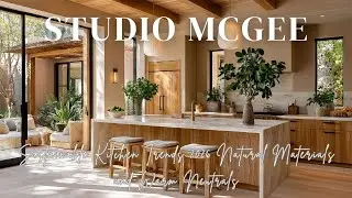 Sustainable Kitchen Trends 2026 Inspired by Studio McGee with Natural Materials and Warm Neutrals